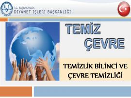 TEMİZLİK BİLİNCİ VE ÇEVRE TEMİZLİĞİ & Dr. İsmail KARAGÖZ